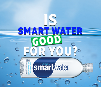 Is Smart Water Good For You? We tested it for you!