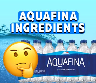 Aquafina Ingredients : None Or Some? Find Our Here!