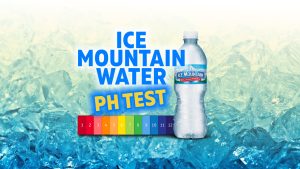 Ice Mountain water ph test